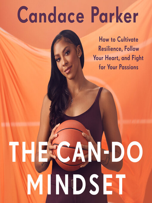 Title details for The Can-Do Mindset by Candace Parker - Available